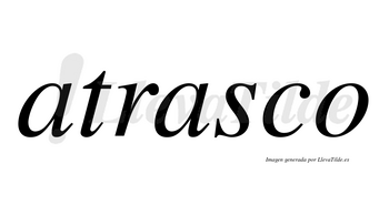 Atrasco no lleva tilde con vocal tónica en la segunda «a»