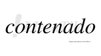 Contenado  no lleva tilde con vocal tónica en la «a»