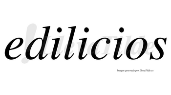 Edilicios  no lleva tilde con vocal tónica en la segunda «i»