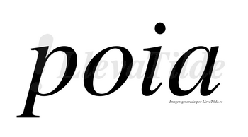 Poia no lleva tilde con vocal tónica en la «o»