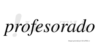 Profesorado no lleva tilde con vocal tónica en la «a»