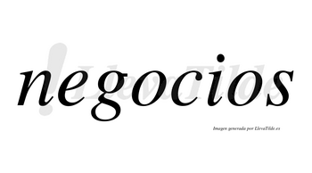 Negocios  no lleva tilde con vocal tónica en la primera «o»