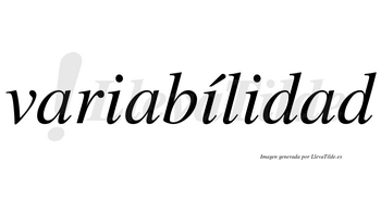 Variabílidad lleva tilde con vocal tónica en la segunda «i»