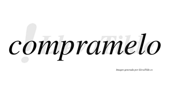 Compramelo no lleva tilde con vocal tónica en la «e»