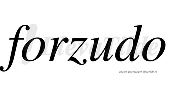 Forzudo  no lleva tilde con vocal tónica en la «u»