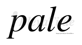 Pale no lleva tilde con vocal tónica en la «a»