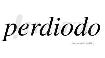 Perdiodo  no lleva tilde con vocal tónica en la primera «o»