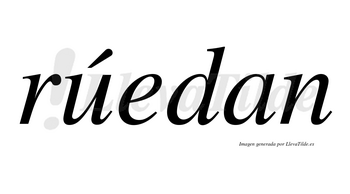 Rúedan  lleva tilde con vocal tónica en la «u»