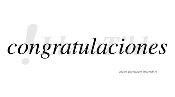 Congratulaciones  no lleva tilde con vocal tónica en la segunda «o»