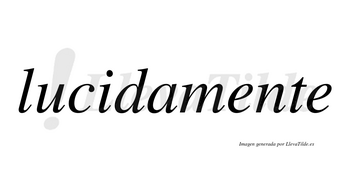 Lucida no lleva tilde con vocal tónica en la «i»