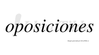 Oposiciones  no lleva tilde con vocal tónica en la tercera «o»