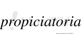 Propiciatoria no lleva tilde con vocal tónica en la segunda «o»