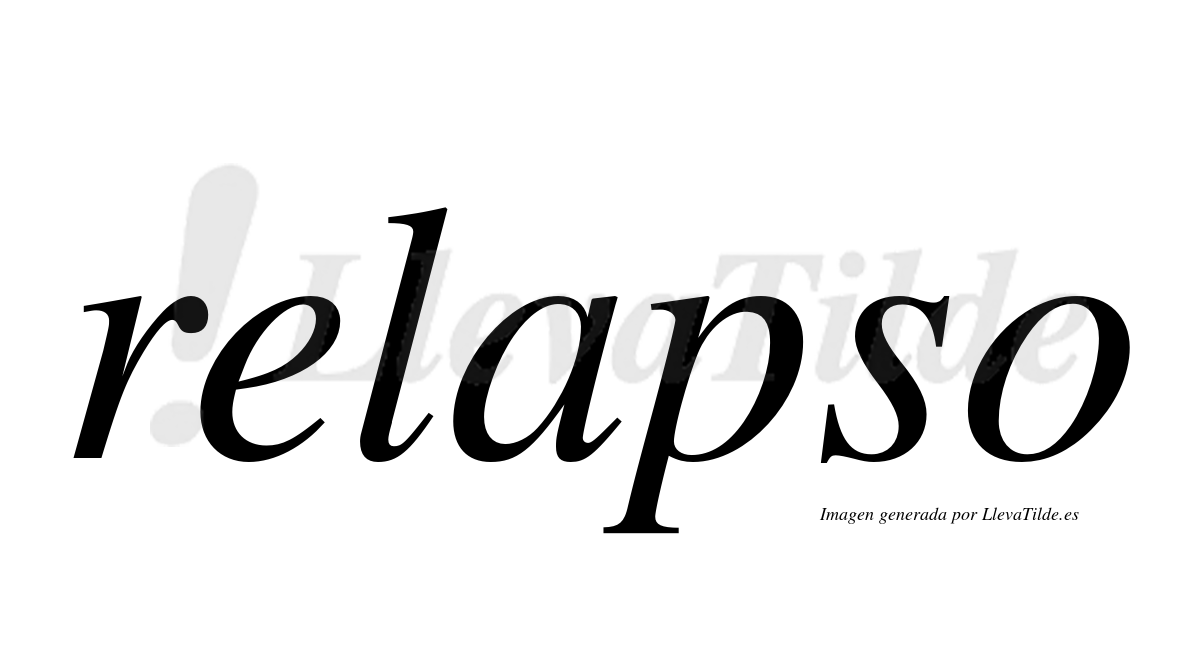 ¿Lleva tilde relapso? | LlevaTilde.es