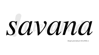 Savana no lleva tilde con vocal tónica en la segunda «a»