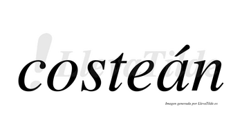Costeán  lleva tilde con vocal tónica en la «a»
