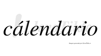 Cálendario  lleva tilde con vocal tónica en la primera «a»