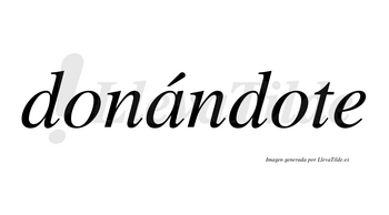 Donándote  lleva tilde con vocal tónica en la «a»