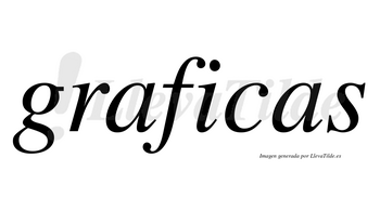 Graficas no lleva tilde con vocal tónica en la «i»