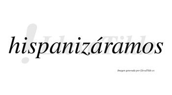 Hispanizáramos  lleva tilde con vocal tónica en la segunda «a»
