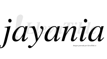 Jayania  no lleva tilde con vocal tónica en la segunda «a»