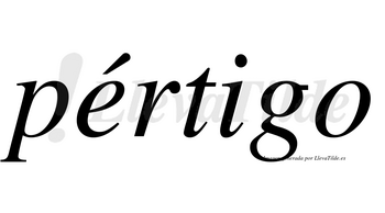 Pértigo lleva tilde con vocal tónica en la «e»