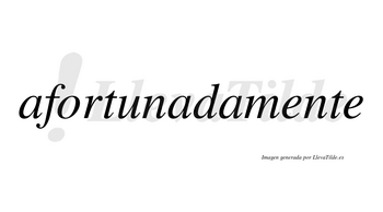 Afortunada no lleva tilde con vocal tónica en la segunda «a»