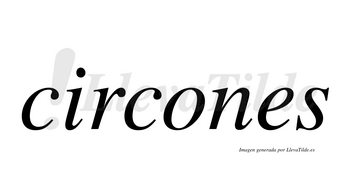 Circones  no lleva tilde con vocal tónica en la «o»