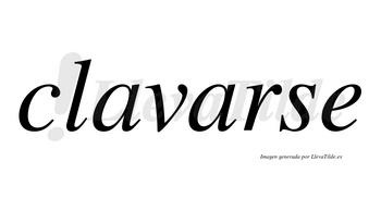 Clavarse no lleva tilde con vocal tónica en la segunda «a»