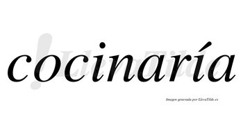 Cocinaría  lleva tilde con vocal tónica en la segunda «i»