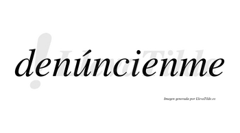 Denúncienme lleva tilde con vocal tónica en la «u»