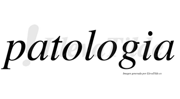 Patologia  no lleva tilde con vocal tónica en la segunda «o»