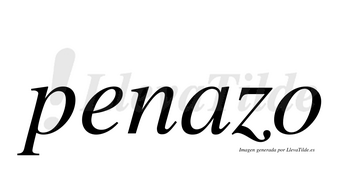 Penazo  no lleva tilde con vocal tónica en la «a»