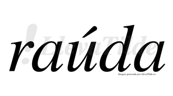 Raúda  lleva tilde con vocal tónica en la «u»