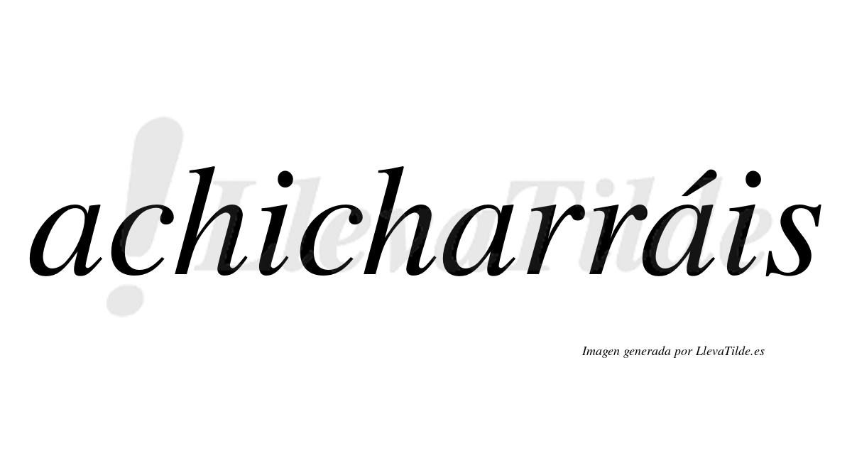 Achicharráis  lleva tilde con vocal tónica en la tercera "a"