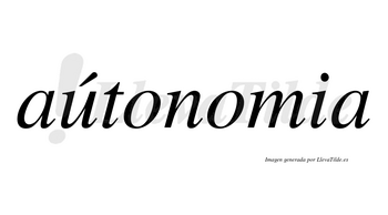 Aútonomia lleva tilde con vocal tónica en la «u»