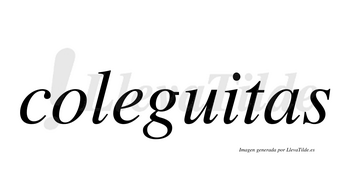 Coleguitas  no lleva tilde con vocal tónica en la «i»