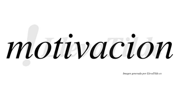 Motivacion no lleva tilde con vocal tónica en la «a»