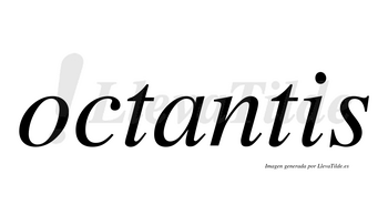 Octantis  no lleva tilde con vocal tónica en la «a»