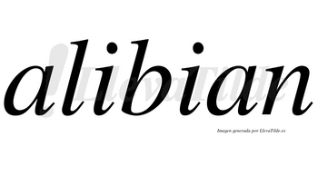 Alibian  no lleva tilde con vocal tónica en la primera «i»