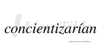 Concientizarían  lleva tilde con vocal tónica en la tercera «i»