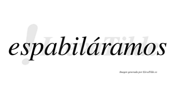 Espabiláramos  lleva tilde con vocal tónica en la segunda «a»