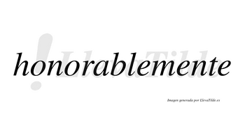 Honorable no lleva tilde con vocal tónica en la «a»
