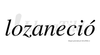 Lozaneció  lleva tilde con vocal tónica en la segunda «o»