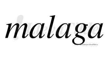 Malaga no lleva tilde con vocal tónica en la segunda «a»