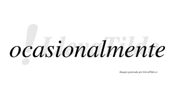 Ocasional no lleva tilde con vocal tónica en la segunda «a»