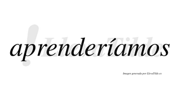 Aprenderíamos  lleva tilde con vocal tónica en la «i»