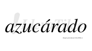 Azucárado  lleva tilde con vocal tónica en la segunda «a»