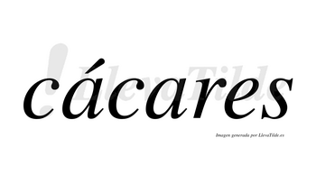 Cácares  lleva tilde con vocal tónica en la primera «a»