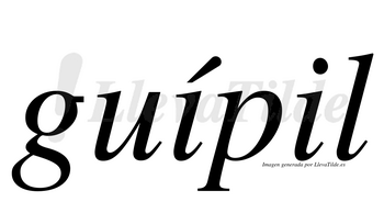 Guípil  lleva tilde con vocal tónica en la primera «i»