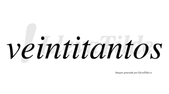 Veintitantos  no lleva tilde con vocal tónica en la «a»